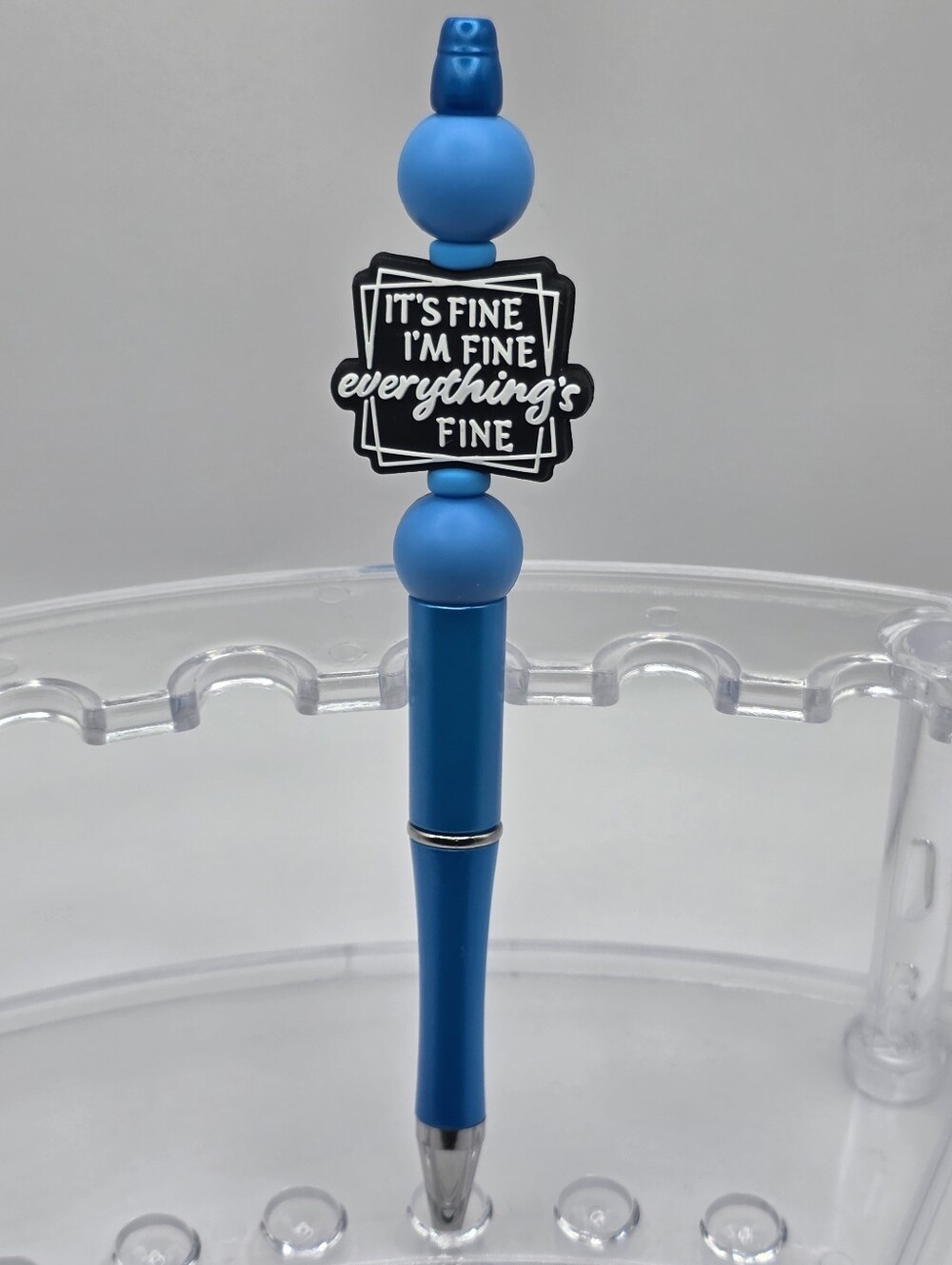 'It's Fine I'm Fine Everything's Fine' Pen